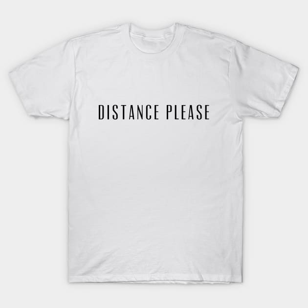 Distance Is Important New Design T-Shirt by mpdesign